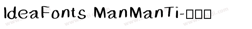 IdeaFonts ManManTi字体转换